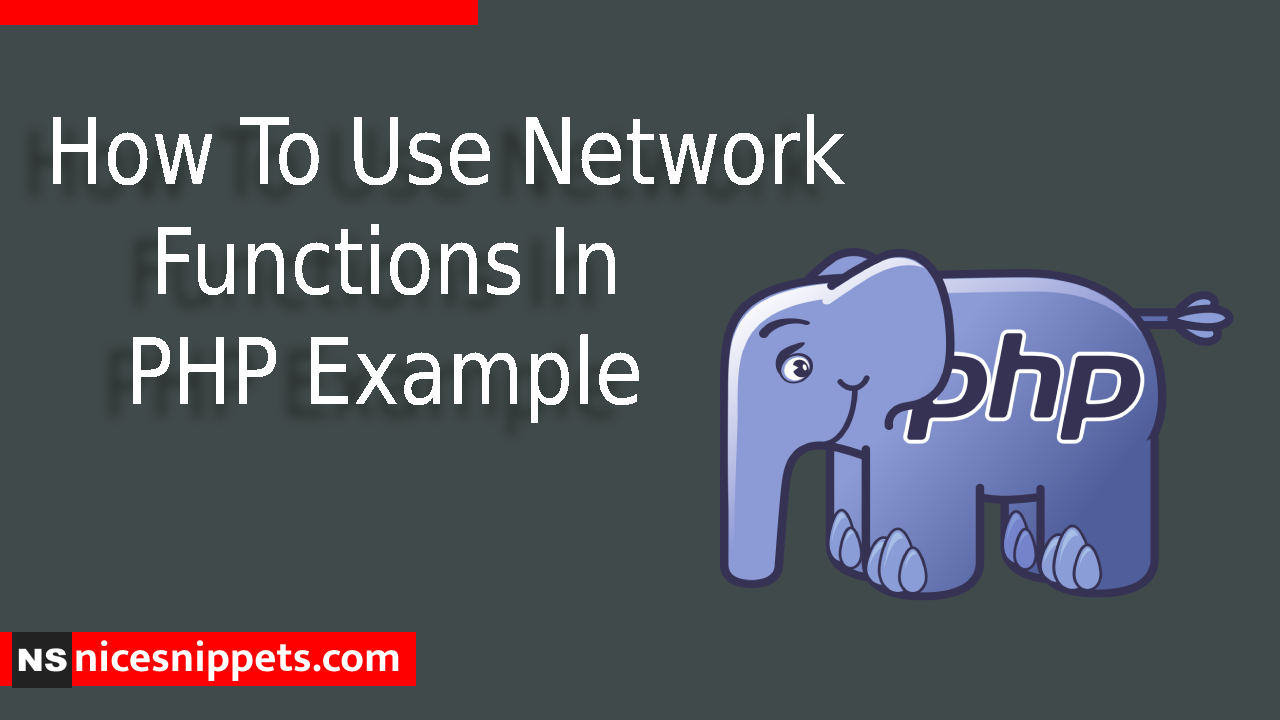 How To Use Network Functions In PHP Example